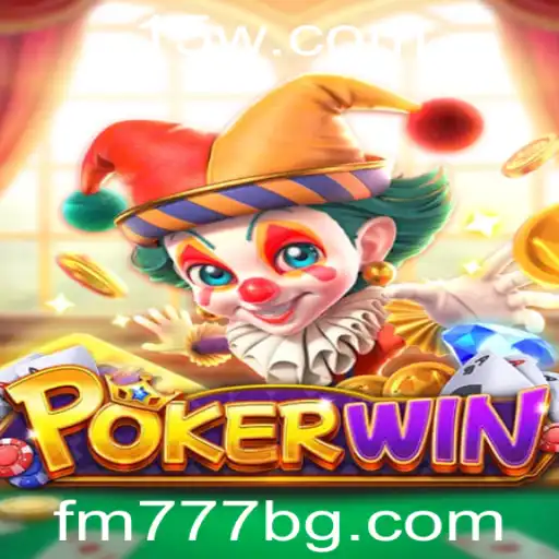 Descubra o Fascinante Mundo do POKERWIN com FM777