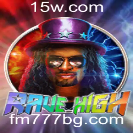 RaveHigh: Immersive Gaming Experience with FM777